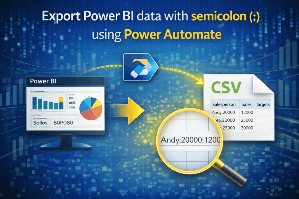 Export Power BI data with semicolon (;) using Power&nbsp;Automate